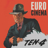 Euro Cinema - Ten-4