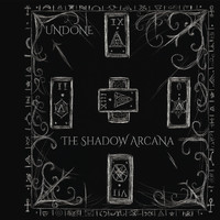 Undone - The Shadow Arcana