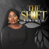 Essence - The Shift
