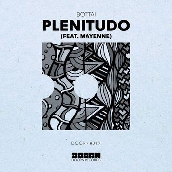 Bottai - Plenitudo (feat. Mayenne)