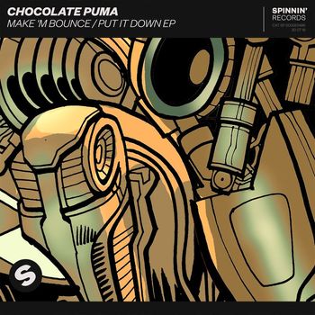 Chocolate Puma - Make 'M Bounce / Put It Down EP