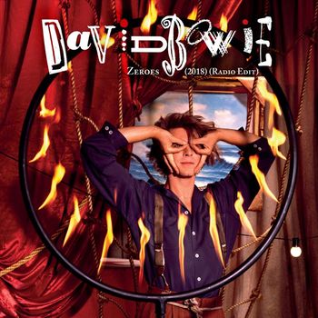 David Bowie - Zeroes (2018, Radio Edit)