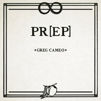 Greg Cameo - P R [ E P ]