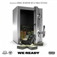 Dub - We Ready (Explicit)