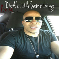Lonzo - Do a Little Something
