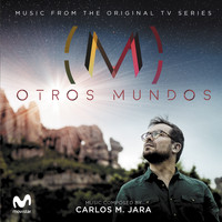 Carlos M. Jara - Otros Mundos (Music From The Original Tv Series)