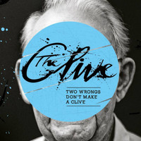 The Clive - Two Wrongs Don't Make A Clive