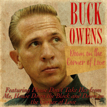 Buck Owens - Down on the Corner of Love