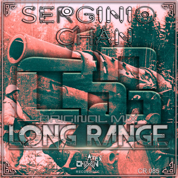 Serginio Chan - Long-Range