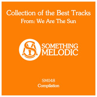 We Are The Sun - Collection of the Best Tracks From: We Are the Sun