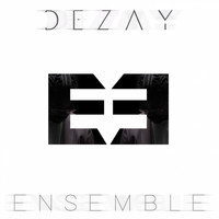 Dezay - Ensemble