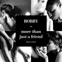 Bobby - More Than Just a Friend