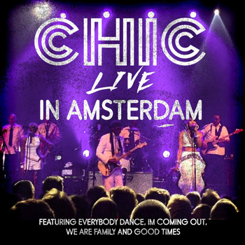 Chic - Live in Amsterdam