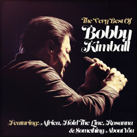 Bobby Kimball - The Very Best of Bobby Kimball