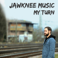Jawknee Music - My Turn