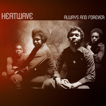 Heatwave - Always and Forever