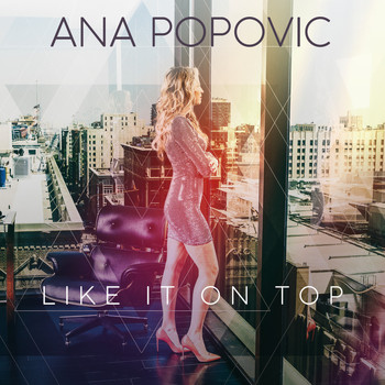 Ana Popovic - Like It on Top