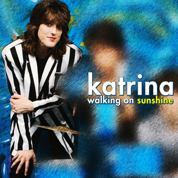 Katrina - Walking on Sunshine