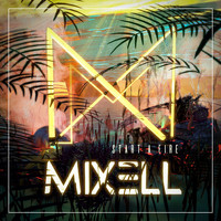 Mixell - Start a Fire