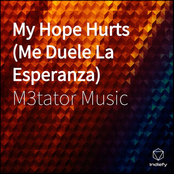 M3tator Music - My Hope Hurts