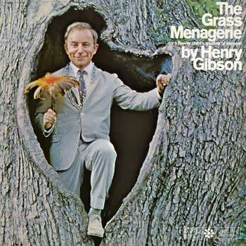 Henry Gibson - The Grass Menagerie