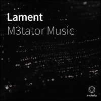 M3tator Music - Lament