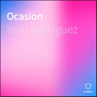 Yelin Rodriguez - Ocasion