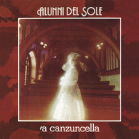 Alunni Del Sole - 'A canzuncella