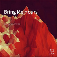 Giovanni Acosta - Bring Me Hours