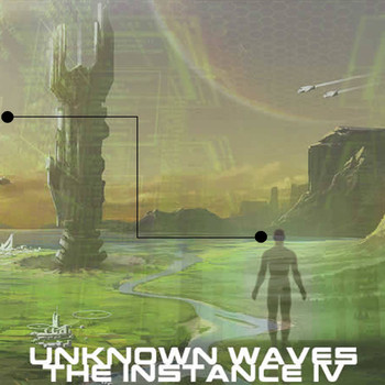Unknown Waves - The Instance IV