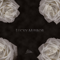 Kevin Maleesha - Lucky Mirror