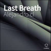 Alejandro Cl - Last Breath
