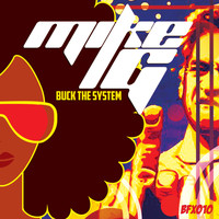 MikeG. - Buck The System