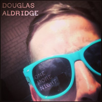 Douglas Aldridge - One More Night