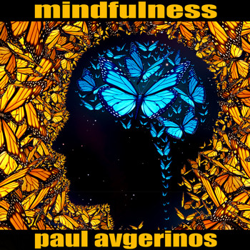 Paul Avgerinos - Mindfulness