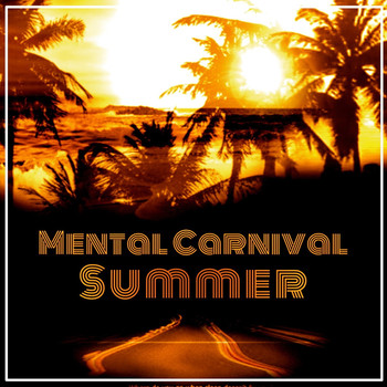 Mental Carnival - Summer