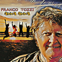 Franco Tozzi - Anna Anna