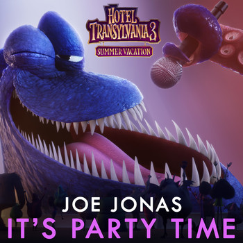 Joe Jonas - It's Party Time (From "Hotel Transylvania 3")
