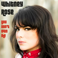 Whitney Rose - You Don't Own Me