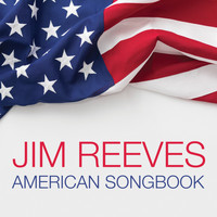 Jim Reeves - Jim Reeves American Songbook