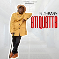 Bushbaby - Etiquette