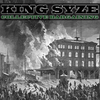 King Syze - Collective Bargaining