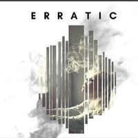 Erratic - Slowly but Surely (Explicit)