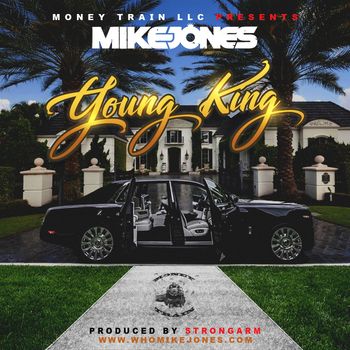 Mike Jones - Young King (Explicit)