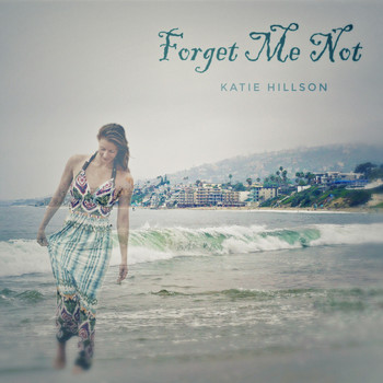 Katie Hillson - Forget Me Not