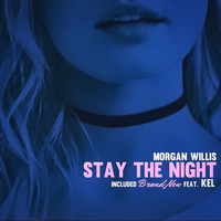 morgan willis - Stay the Night