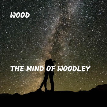 Wood - The Mind of Woodley