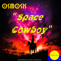 Osmosis - Space Cowboy