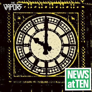 The Vapors - News at Ten