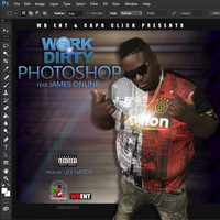 Work Dirty - Photoshop (feat. James Online) (Explicit)